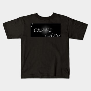 Chess Slogan - I Crave Chess Kids T-Shirt